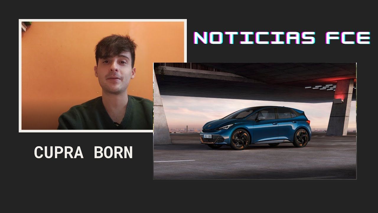 Noticias FCE Inicio de producción del CUPRA Born