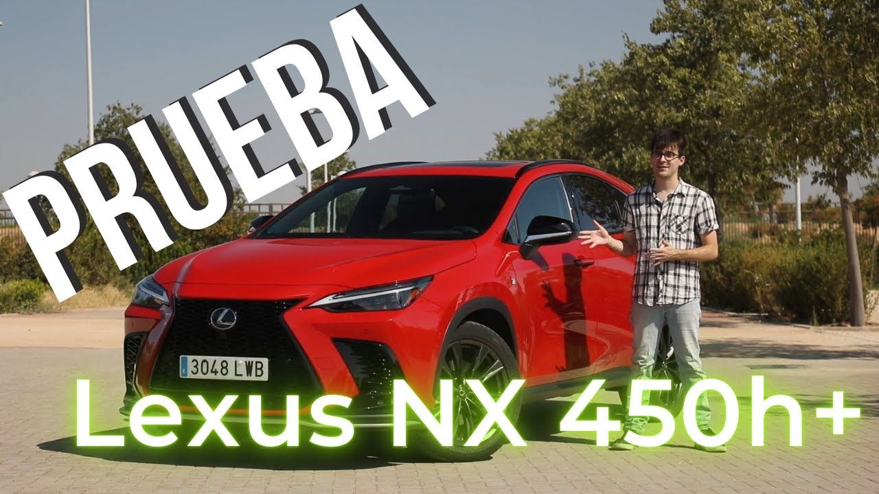 Prueba Lexus NX 450h. El SUV híbrido enchufable más eficiente de su clase