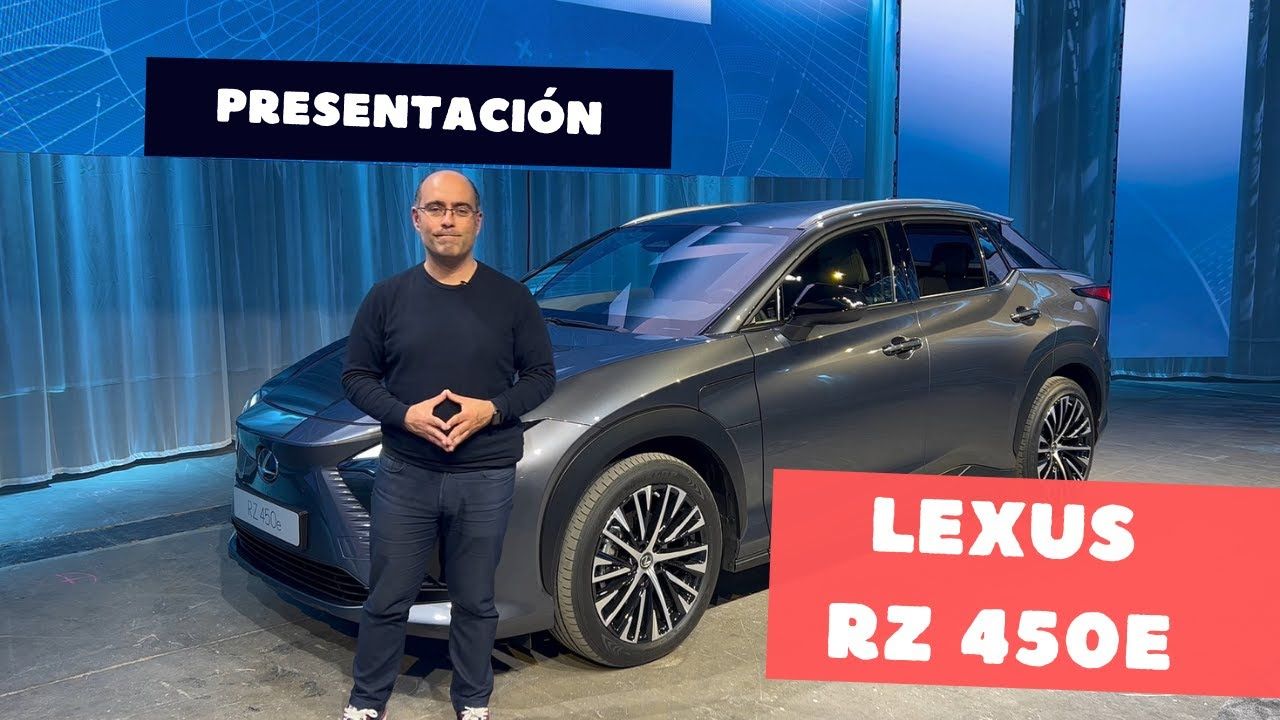 Presentación Lexus RZ 450e Un SUV premium totalmente eléctrico Exterior, interior y sensaciones